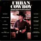 Mickey Gilley / Jimmy Buffett / Joe Walsh / Bob Seger And The Silver Bullet Band / Eagles / The Charlie Daniels Band - Urban Cowboy (Original Motion Picture Soundtrack) [LP] - LP