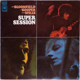 Mike Bloomfield / Al Kooper / Steve Stills - Super Session [LP] - LP