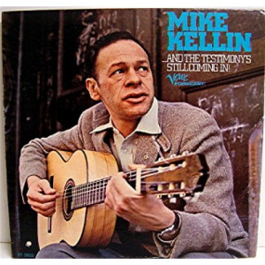 Mike Kellin - ... And The Testimony's Still Coming In! [Vinyl] Mike Kellin - LP - Vinyl - LP