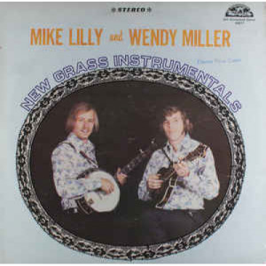 Mike Lilly And Wendy Miller - New Grass Instrumentals [Vinyl] - LP - Vinyl - LP
