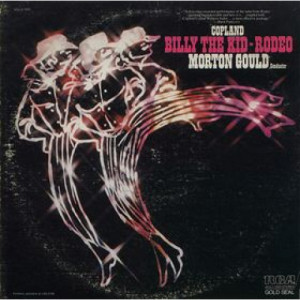 Morton Gould And His Orchestra - Copland Billy The Kid - Rodeo [Vinyl] - LP - Vinyl - LP