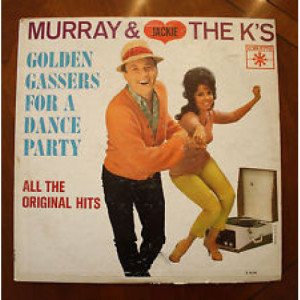 Murray and Jackie the K's - Present Golden Gassers for a Dance Party [Vinyl] - LP - Vinyl - LP