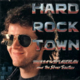 Murray McLauchlan And The Silver Tractors - Hard Rock Town - LP