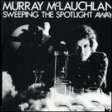 Murray McLauchlan - Sweeping The Spotlight Away [Vinyl] Murray McLauchlan - LP