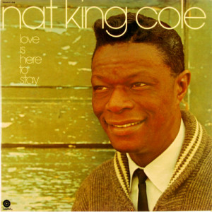 Nat King Cole - Love Is Here To Stay - LP - Vinyl - LP