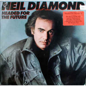 Neil Diamond - Headed For The Future [Record] - LP - Vinyl - LP