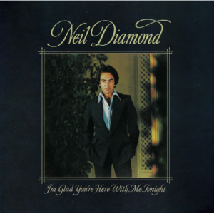 Neil Diamond - I'm Glad You're Here with Me Tonight [LP] - LP - Vinyl - LP