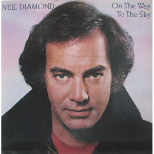 Neil Diamond - On the Way to the Sky [Record] - LP - Vinyl - LP