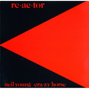 Neil Young & Crazy Horse - Reactor - LP - Vinyl - LP