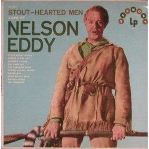 Nelson Eddy - Stout-Hearted Men - LP - Vinyl - LP