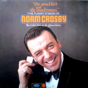 Norm Crosby - She Wouldn't Eat The Mushrooms [Vinyl] - LP - Vinyl - LP