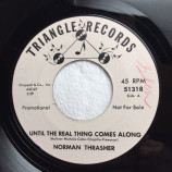 Norman Thrasher - Until The Real Thing Comes Along / How Come You Don't Love Me [Vinyl] - 7 Inch 4