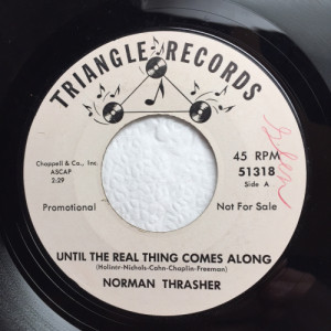 Norman Thrasher - Until The Real Thing Comes Along / How Come You Don't Love Me [Vinyl] - 7 Inch 4 - Vinyl - 7"
