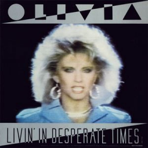 Olivia Newton John - Livin' In Desperate Times / Twist Of Fate - 12 Inch 33 1/3 RPM - Vinyl - 12" 