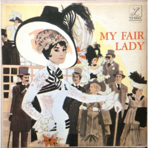 Original Motion Picture Sound Track - Lerner And Loewe – My Fair Lady [Vinyl] - LP - Vinyl - LP