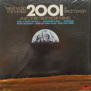 Original Motion Picture Soundtrack - Theme Music for the Film 2001 A Space Odyssey and Other Great Movie Themes - LP - Vinyl - LP