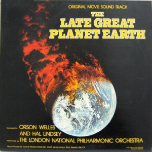 Orson Welles / Hal Lindsey / Dana Kaproff - The Late Great Planet Earth [Vinyl] - LP - Vinyl - LP