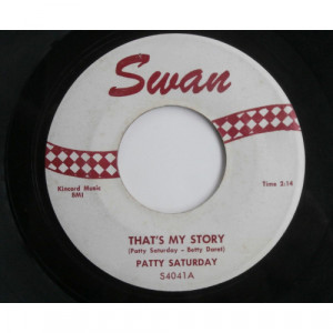 Patty Saturday - That's My Story / Slow Motion [Vinyl] - 7 Inch 45 RPM - Vinyl - 7"