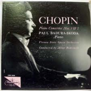 Paul Badura-Skoda Arthur Rodzinski - Chopin:Piano Concerto No.1 in E minor Op.11 Piano Concerto No.2 in F minor Op.21 - Vinyl - LP