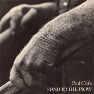 Paul Clark - Hand to the Plow [Record] - LP - Vinyl - LP