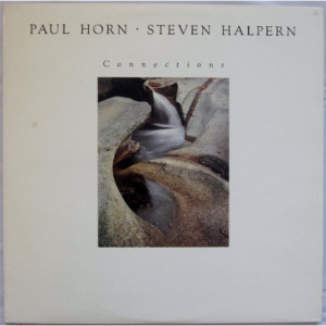 Paul Horn Steven Halpern - Connections - LP - Vinyl - LP