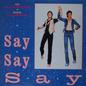 Paul McCartney and Michael Jackson - Say Say Say [Vinyl] Paul McCartney and Michael Jackson - LP - Vinyl - LP