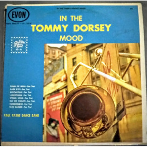 Paul Payne Dance Band - In The Tommy Dorsey Mood [Record] - LP - Vinyl - LP