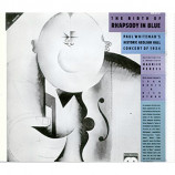 Paul Whiteman / Maurice Peress - The Birth Of Rhapsody In Blue (Paul Whiteman's Historic Aeolian Hall Concert Of 