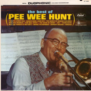 Pee Wee Hunt - The Best Of Pee Wee Hunt [Vinyl] - LP - Vinyl - LP