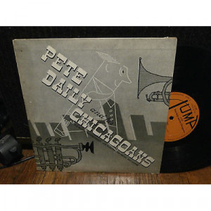 Pete Daily And His Chicagoans - Pete Daily And His Chicagoans - 10 Inch 33 1/3 RPM - Vinyl - 10'' 