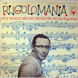 Pete Rugolo And His Orchestra With The Rugolettes - Rugolomania [Record] - LP - Vinyl - LP
