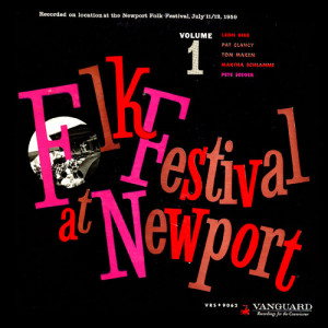 Pete Seeger; Martha Schlamme; Leon Bibb; Tom Makem; Pat Clancy - Folk Festival At Newport Volume 1 [Vinyl] - LP - Vinyl - LP
