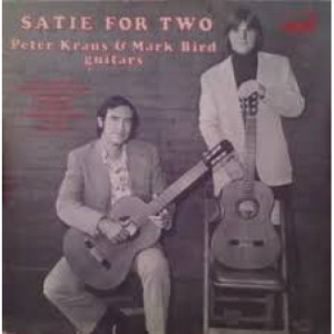 Peter Kraus / Mark Bird - Satie For Two Guitars [Vinyl] - LP - Vinyl - LP