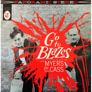 Peter Myers & Ronnie Cass - Go To Blazes - The Outrageous Wit Of Peter Myers & Ronnie Cass [Vinyl] - LP - Vinyl - LP