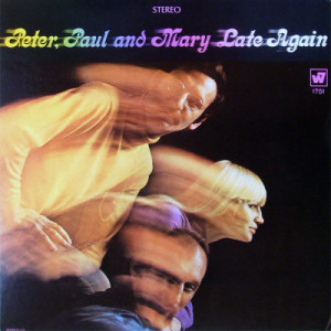 Peter Paul and Mary - Late Again [Vinyl] - LP - Vinyl - LP