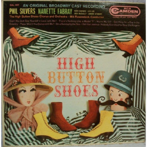 Phil Silvers / Nanette Fabray - High Button Shoes (An Original Broadway Cast Recording) [Vinyl] - LP - Vinyl - LP
