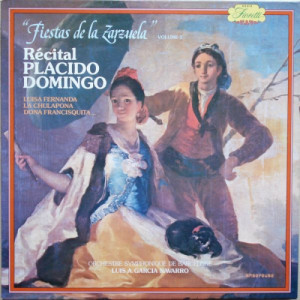 Placido Domingo / Luis A. Garcia Navarro / Orchestre Symphonique De Barcelone - Fiestas De La Zarzuela Volume 1 Recital Placido Domingo [Vinyl] - LP - Vinyl - LP