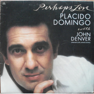 Placido Domingo With John Denver - Perhaps Love [Record] - LP - Vinyl - LP