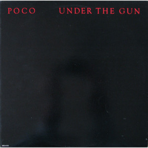 Poco - Under The Gun [Record] - LP - Vinyl - LP