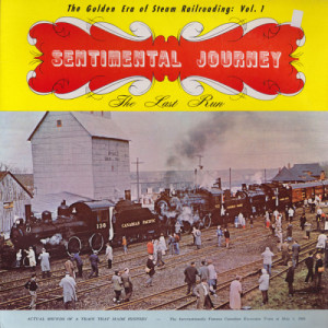 R. L. Kennedy - Sentimental Journey: The Last Run – The Golden Era of Steam Railroading Vol 1  - Vinyl - LP