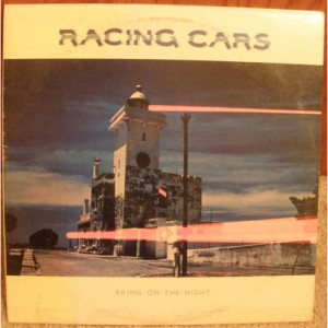 Racing Cars - Bring On The Night [Vinyl] - LP - Vinyl - LP