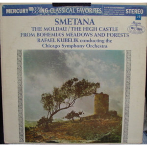 Rafael Kubelik Chicago Symphony Orchestra - Smetana: The Moldau / The High Castle From Bohemia's Meadows And Forests - LP - Vinyl - LP