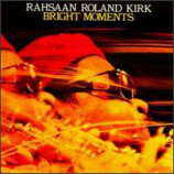 Rahsaan Roland Kirk - Bright Moments [Vinyl] - LP