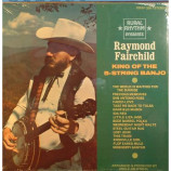 Raymond Fairchild - King Of The 5 String Banjo [Vinyl] - LP