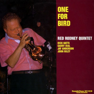 Red Rodney Quintet / Dick Oatts / Garry Dial / Jay Anderson / John Riley - One For Bird [Vinyl] - LP - Vinyl - LP