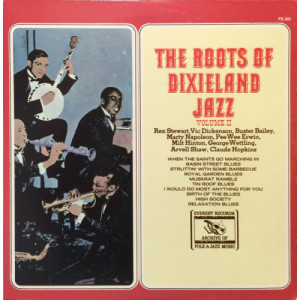Rex Stewart / Vic Dickenson / Buster Bailey / Marty Napoleon / Pee Wee Erwin / Milt Hinton / George Wettling / Arvell Shaw / Cla - The Roots Of Dixieland Jazz Volume II [Vinyl] - LP - Vinyl - LP