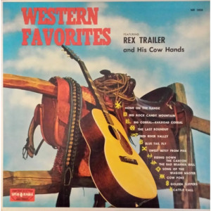 Rex Trailer And His Cow Hands - Western favorites [Vinyl] Rex Trailer And His Cow Hands - LP - Vinyl - LP