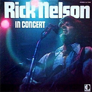 Rick Nelson - Rick Nelson In Concert - LP - Vinyl - LP