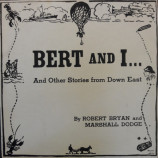 Robert Bryan and Marshall Dodge - Bert And I... And Other Stories From Down East [Vinyl] - LP