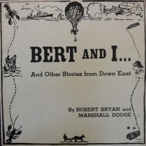 Robert Bryan and Marshall Dodge - Bert And I... And Other Stories From Down East [Vinyl] - LP - Vinyl - LP